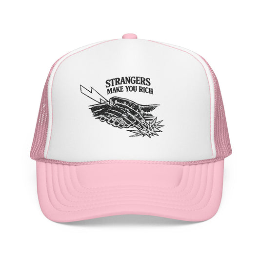 “Strangers make you rich” Trucker Hat (Embroidery)